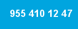 955 410 12 47